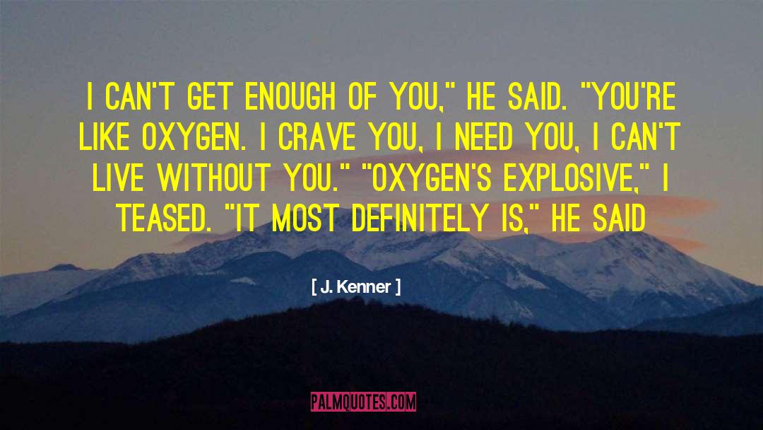 Heated quotes by J. Kenner