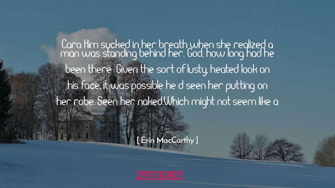 Heated quotes by Erin MacCarthy