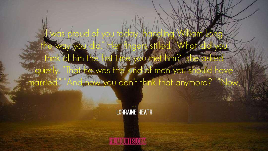 Heath quotes by Lorraine Heath