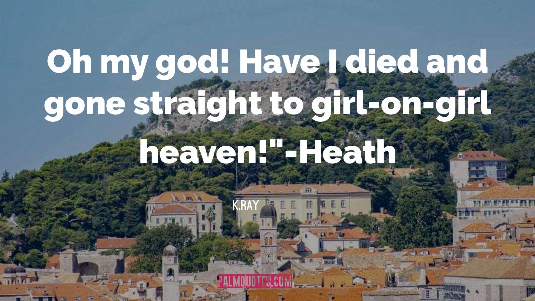 Heath quotes by K.Ray