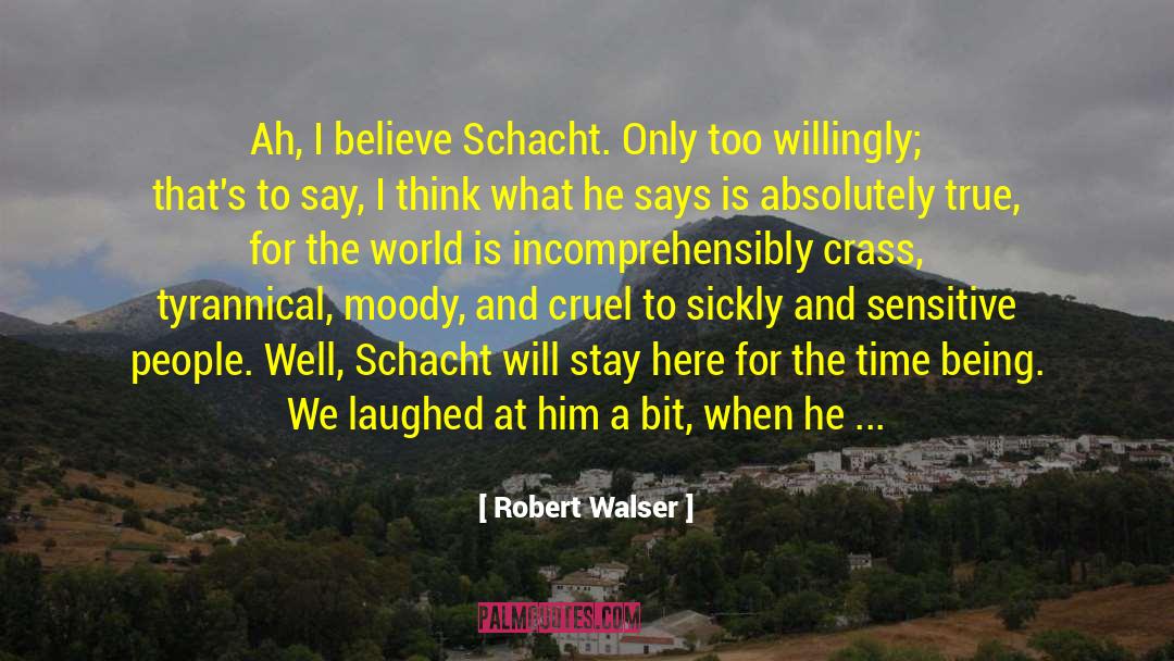 Heathcliff Being Cruel quotes by Robert Walser
