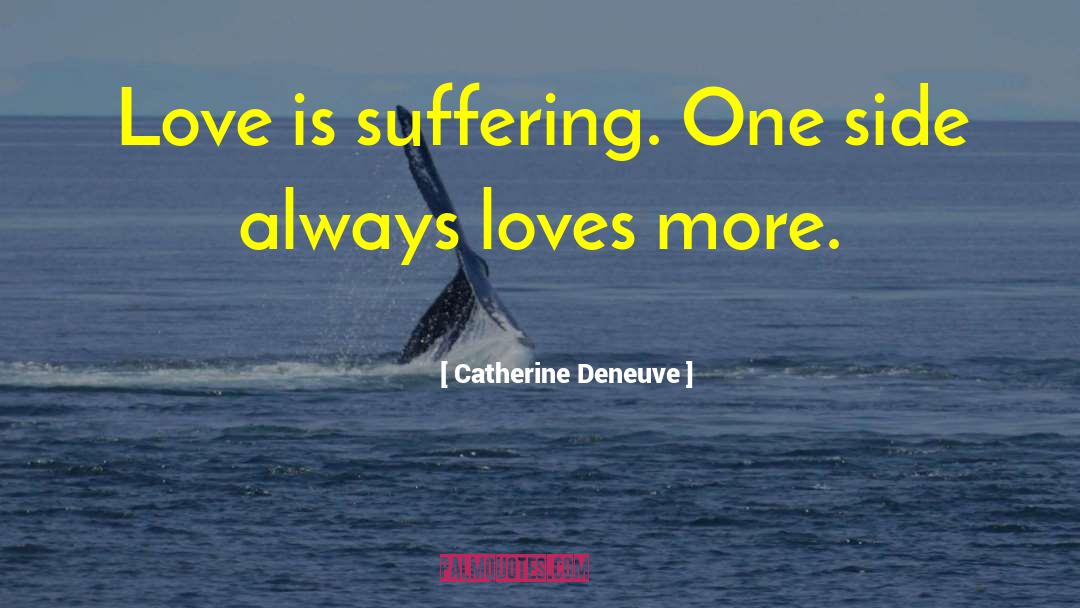Heathcliff Catherine Love quotes by Catherine Deneuve