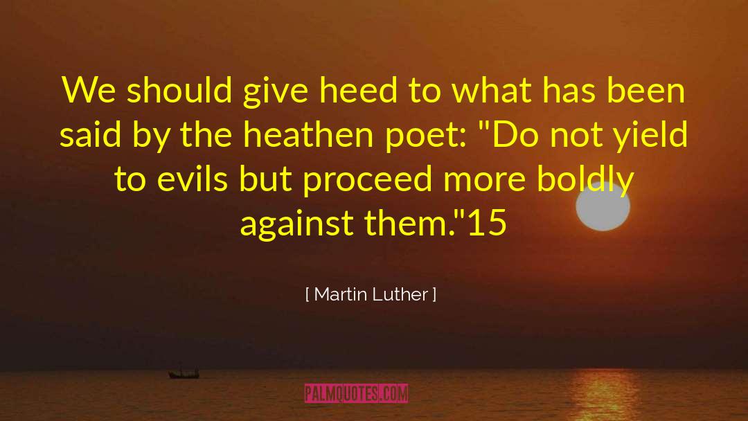 Heathen quotes by Martin Luther