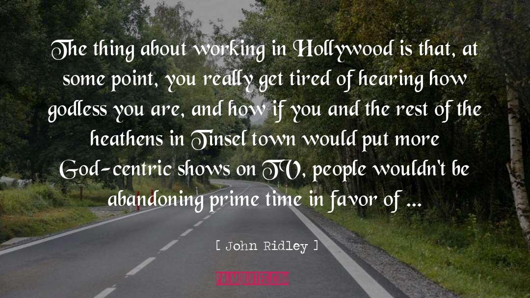 Heathens quotes by John Ridley