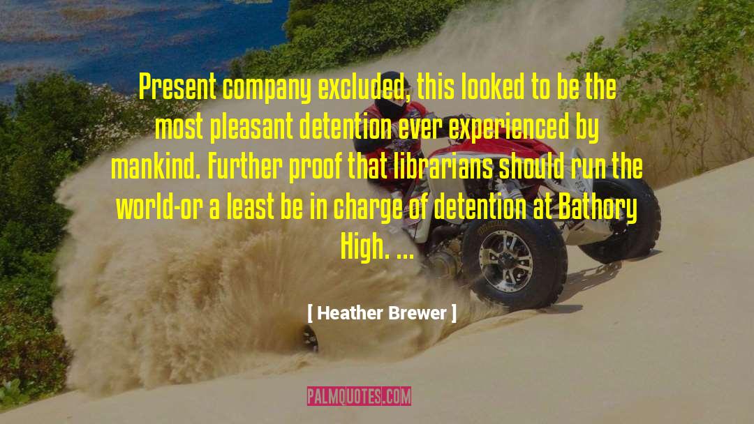 Heather Brewer quotes by Heather Brewer