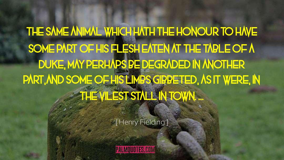 Heatherly Dukes quotes by Henry Fielding