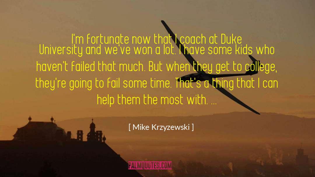 Heatherly Dukes quotes by Mike Krzyzewski
