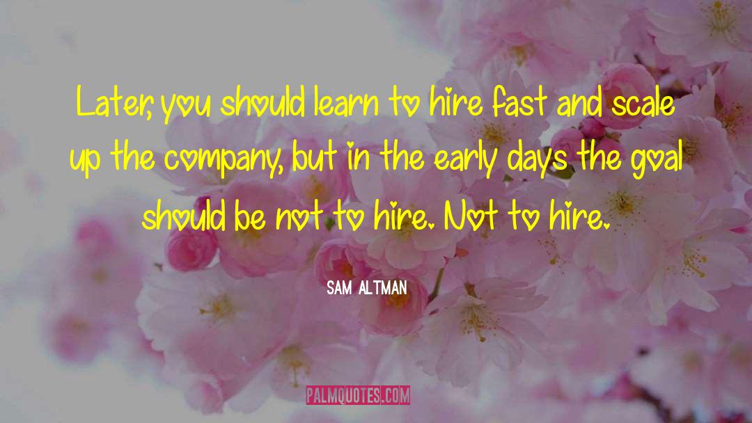 Heathfield Hire quotes by Sam Altman