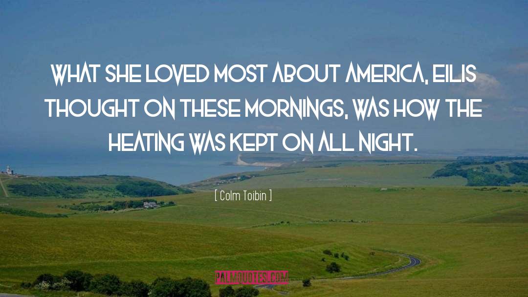 Heating quotes by Colm Toibin