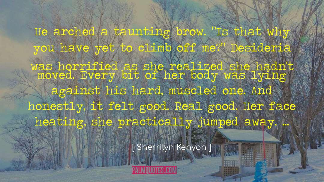 Heating quotes by Sherrilyn Kenyon