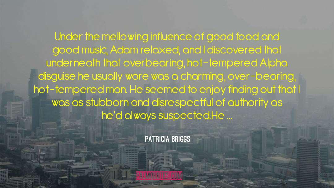 Heating Up quotes by Patricia Briggs