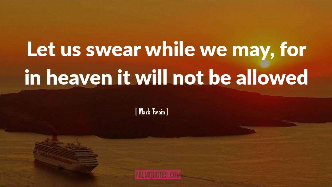 Heaven Albright quotes by Mark Twain