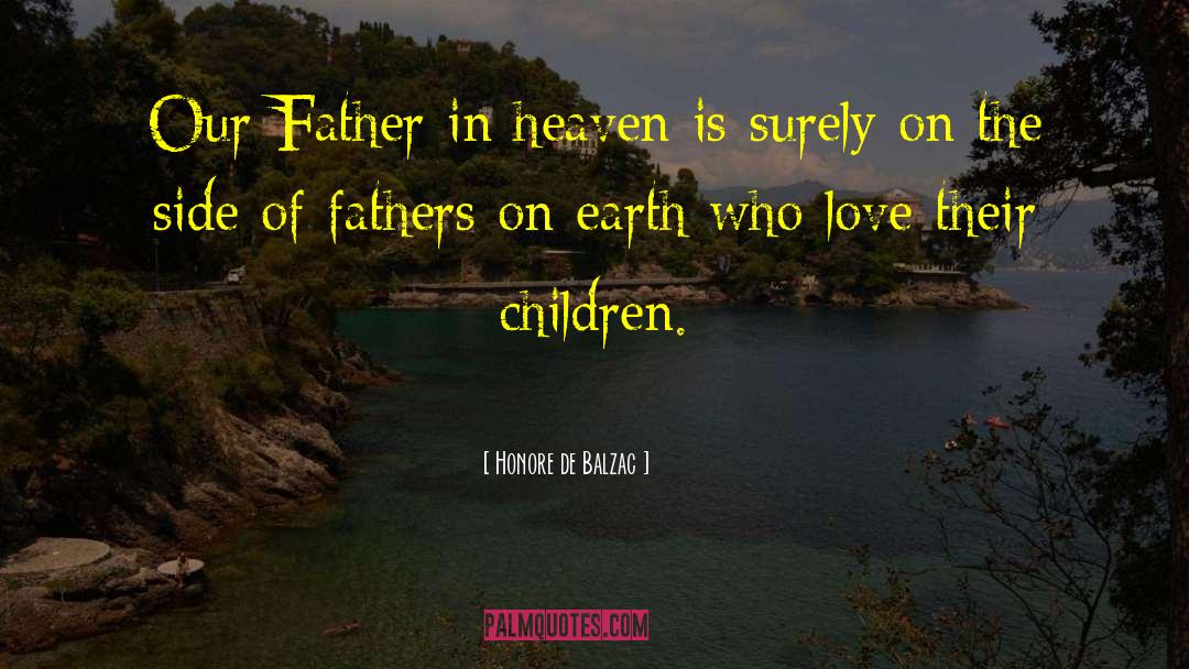 Heaven Albright quotes by Honore De Balzac