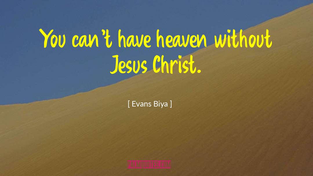 Heaven Albright quotes by Evans Biya