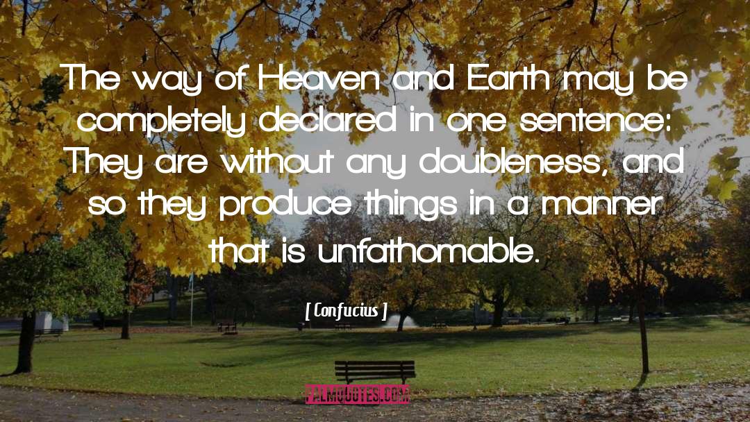 Heaven And Earth quotes by Confucius