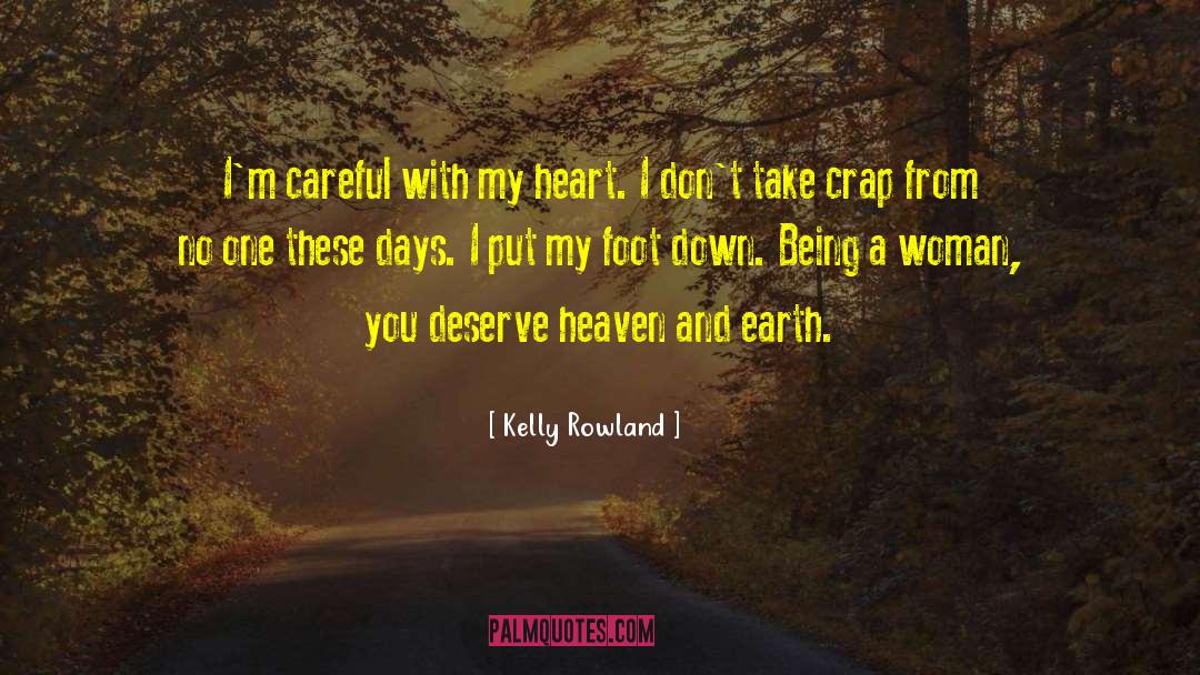 Heaven And Earth quotes by Kelly Rowland