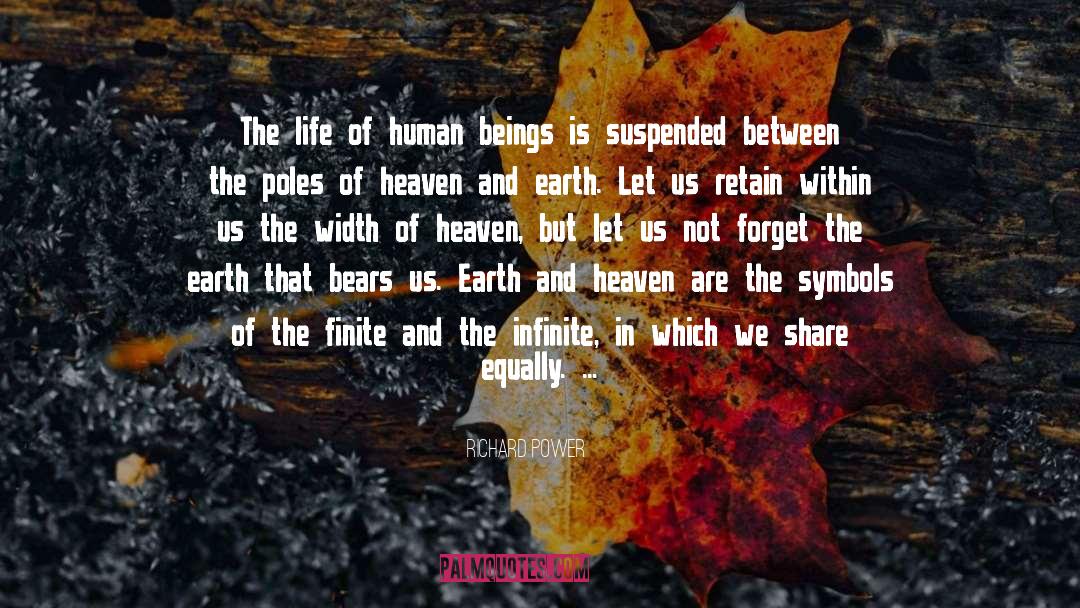 Heaven And Earth quotes by Richard Power