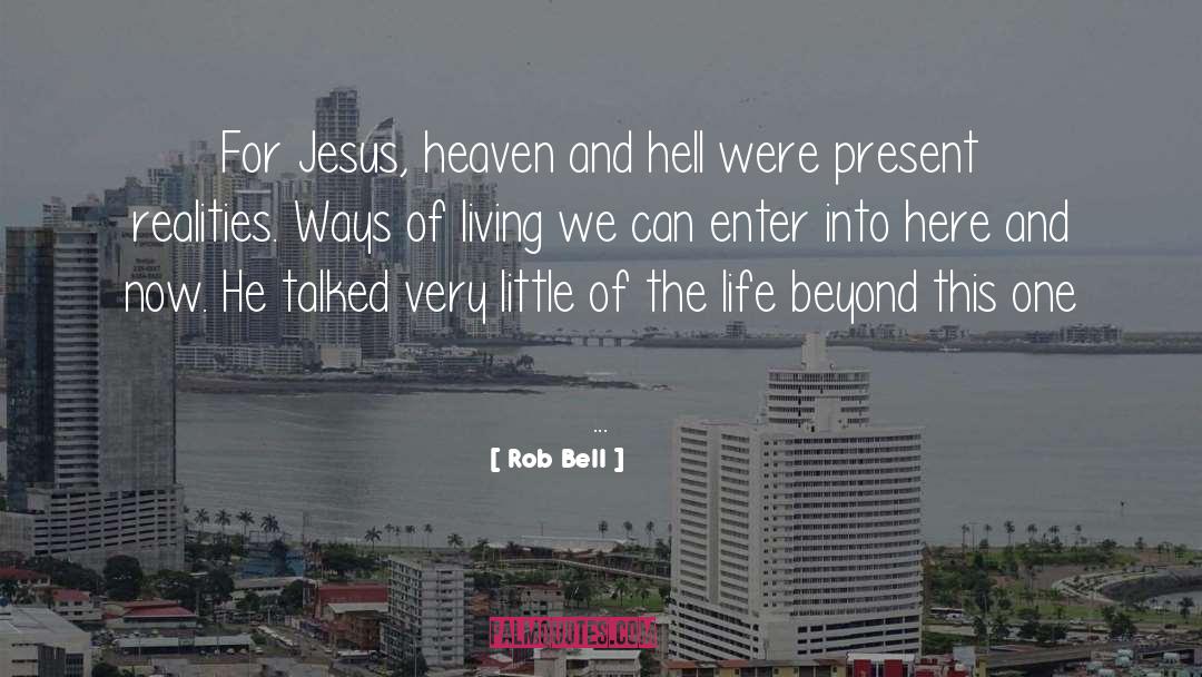 Heaven And Hell quotes by Rob Bell