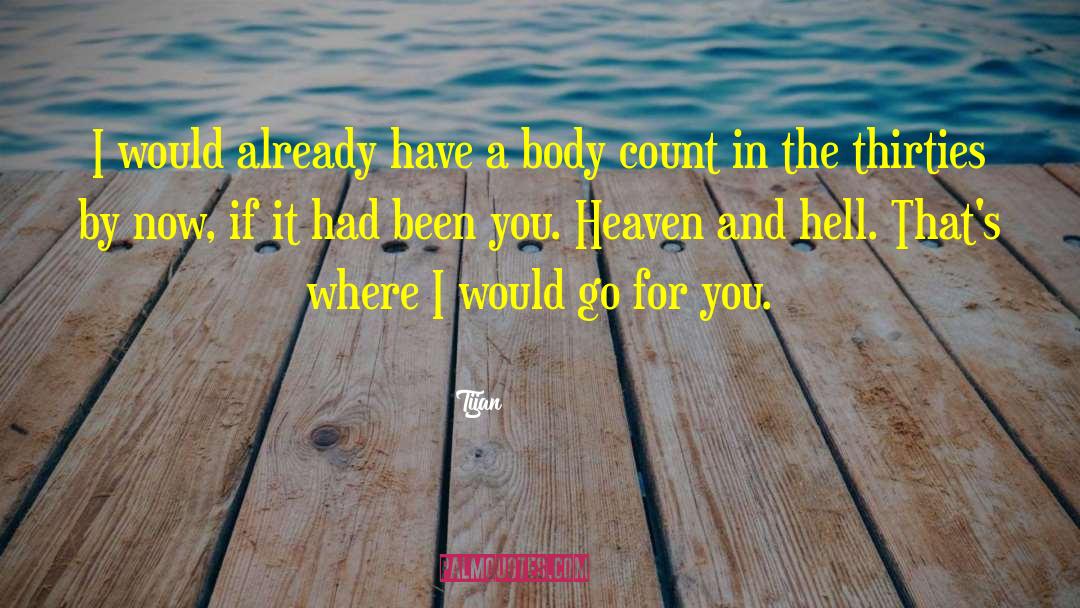 Heaven And Hell quotes by Tijan