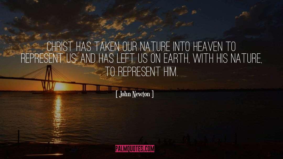 Heaven Earth quotes by John Newton