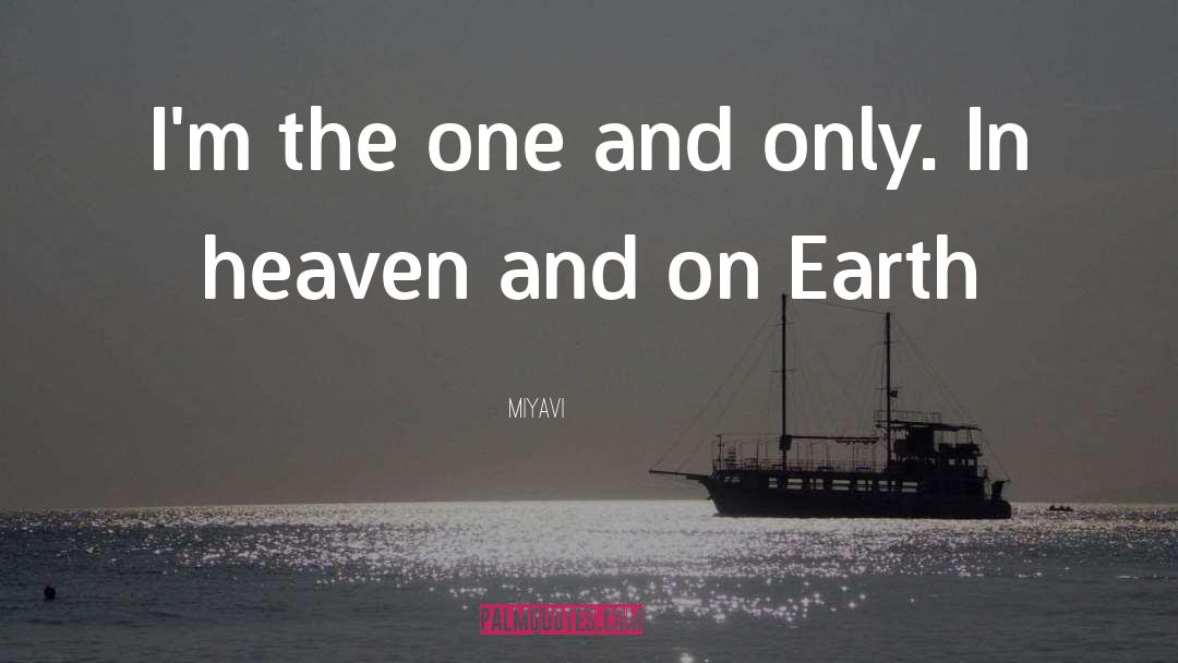 Heaven Earth quotes by Miyavi