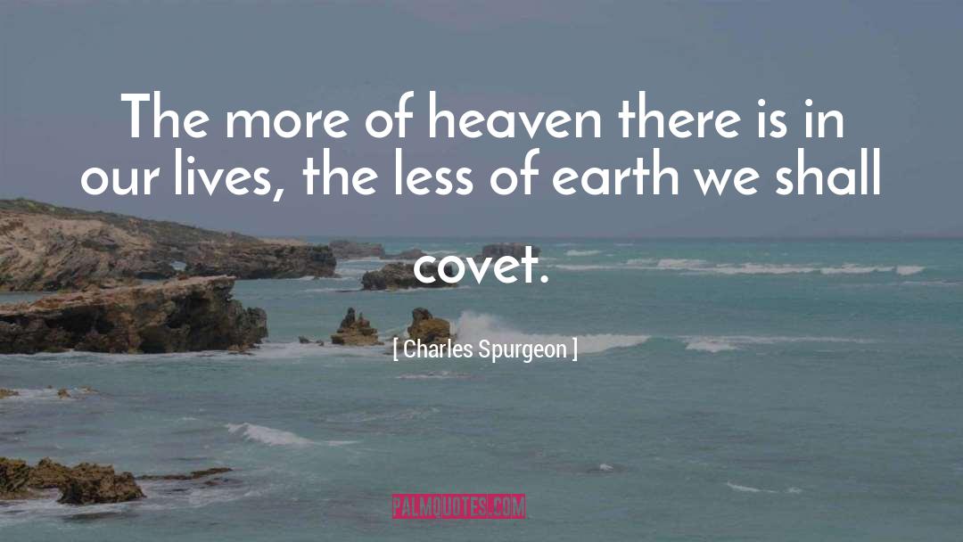 Heaven Earth quotes by Charles Spurgeon