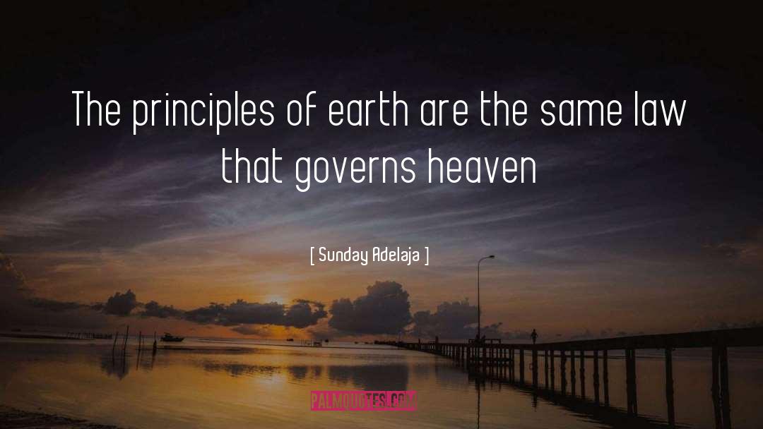 Heaven Earth quotes by Sunday Adelaja