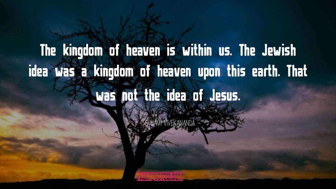 Heaven Earth quotes by Swami Vivekananda