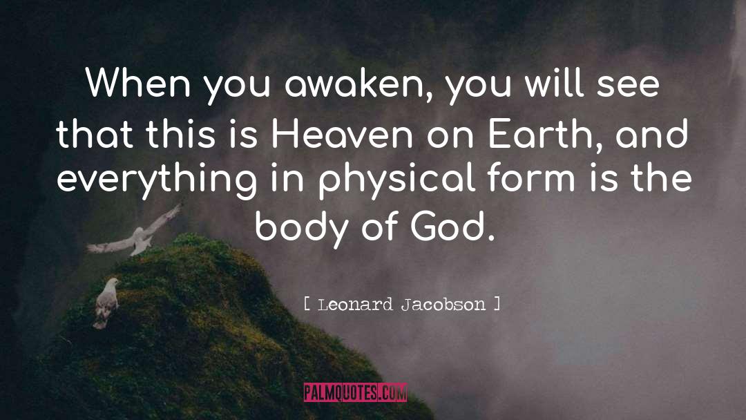 Heaven Earth quotes by Leonard Jacobson