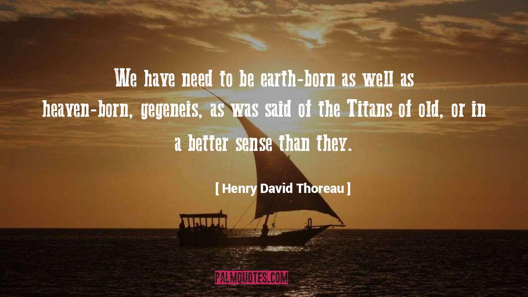 Heaven Earth quotes by Henry David Thoreau