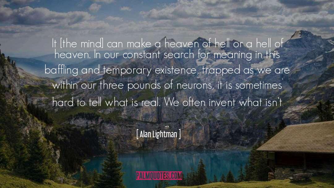 Heaven Is For Real Ending quotes by Alan Lightman