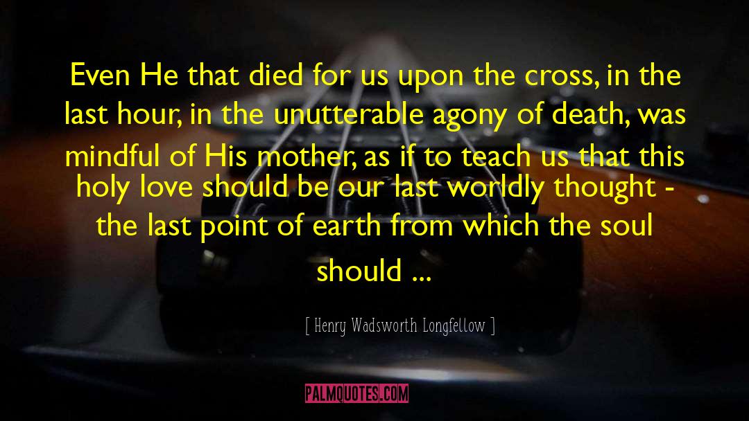 Heaven Mother quotes by Henry Wadsworth Longfellow
