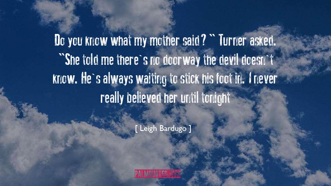 Heaven Mother quotes by Leigh Bardugo