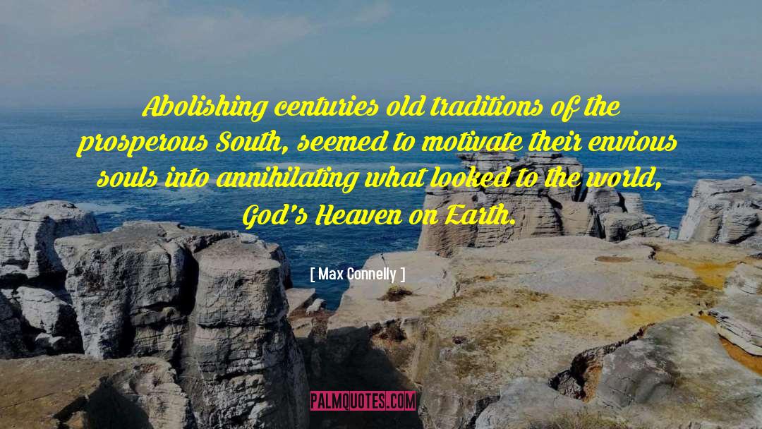 Heaven On Earth quotes by Max Connelly