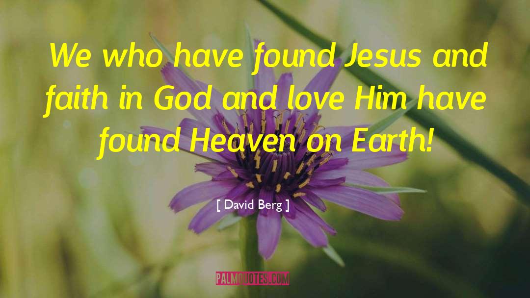 Heaven On Earth quotes by David Berg