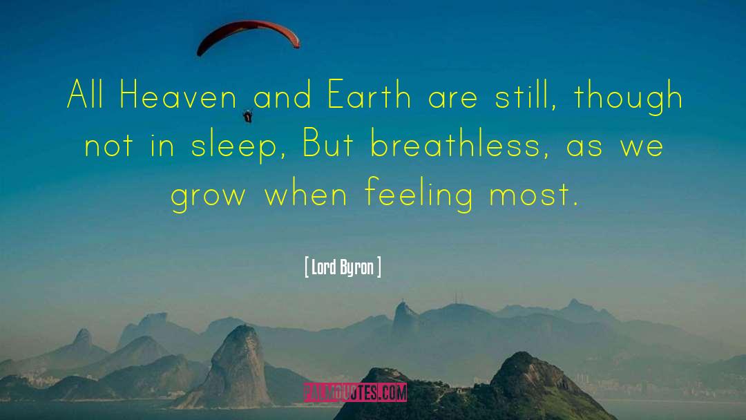 Heaven On Earth Sa quotes by Lord Byron