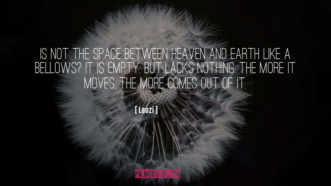 Heaven On Earth Sa quotes by Laozi