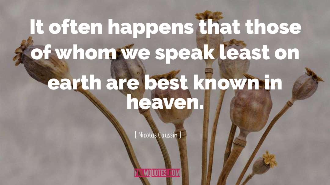 Heaven On Earth Sa quotes by Nicolas Caussin