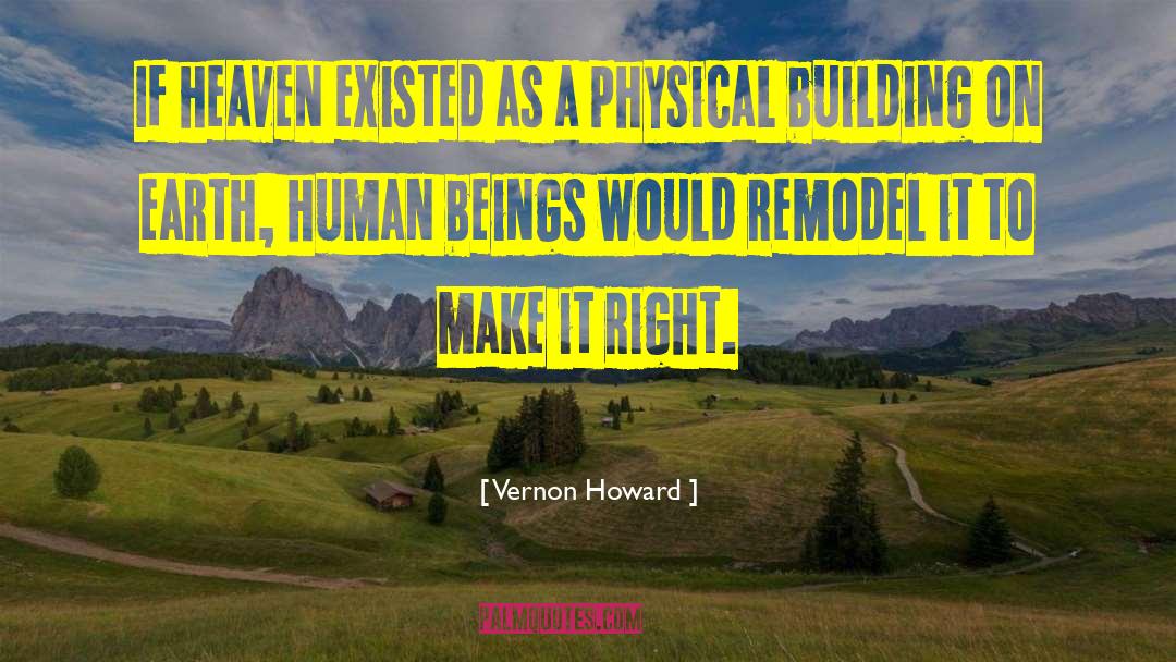 Heaven On Earth Sa quotes by Vernon Howard