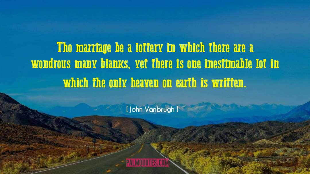 Heaven On Earth Sa quotes by John Vanbrugh