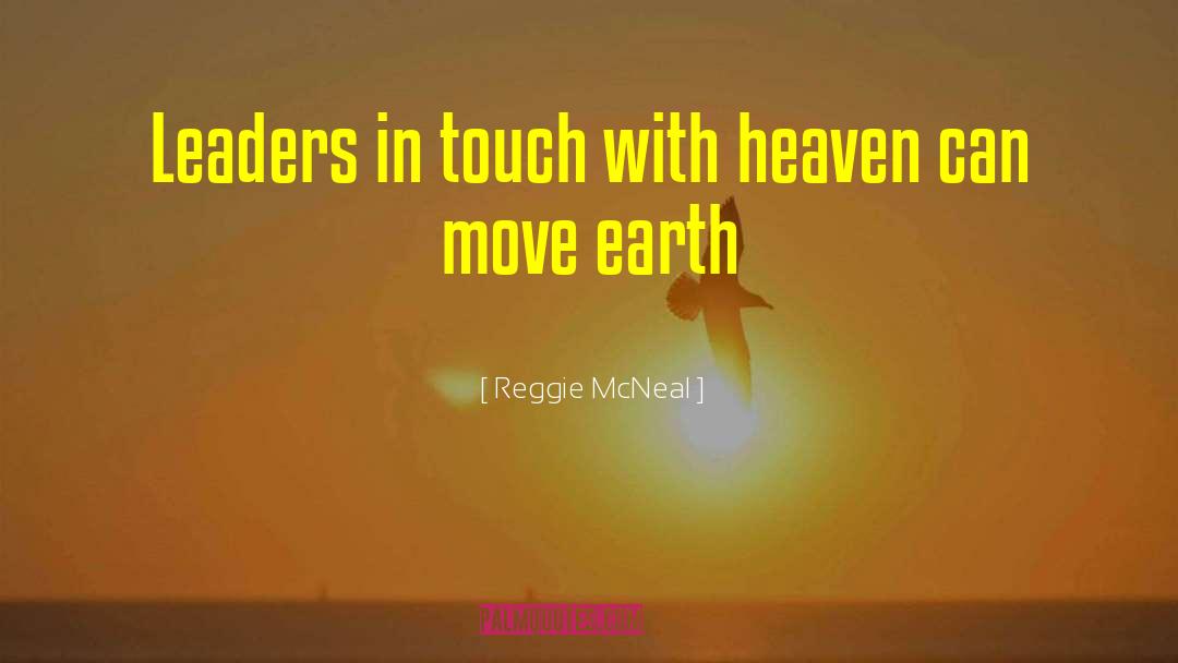 Heaven On Earth Sa quotes by Reggie McNeal