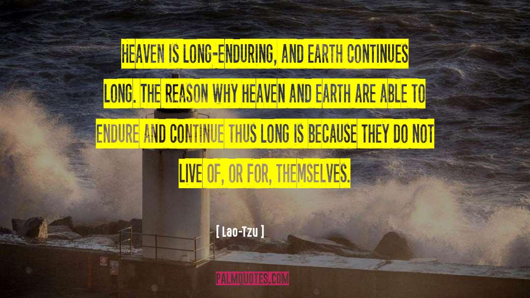 Heaven On Earth Sa quotes by Lao-Tzu