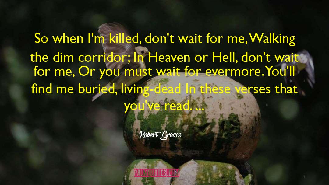 Heaven Or Hell quotes by Robert Graves