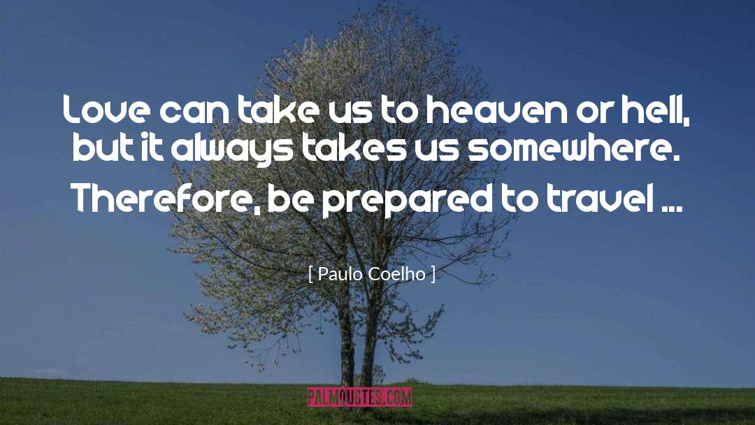 Heaven Or Hell quotes by Paulo Coelho