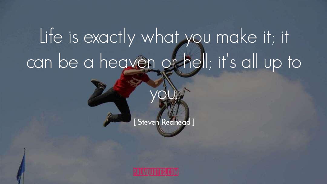 Heaven Or Hell quotes by Steven Redhead