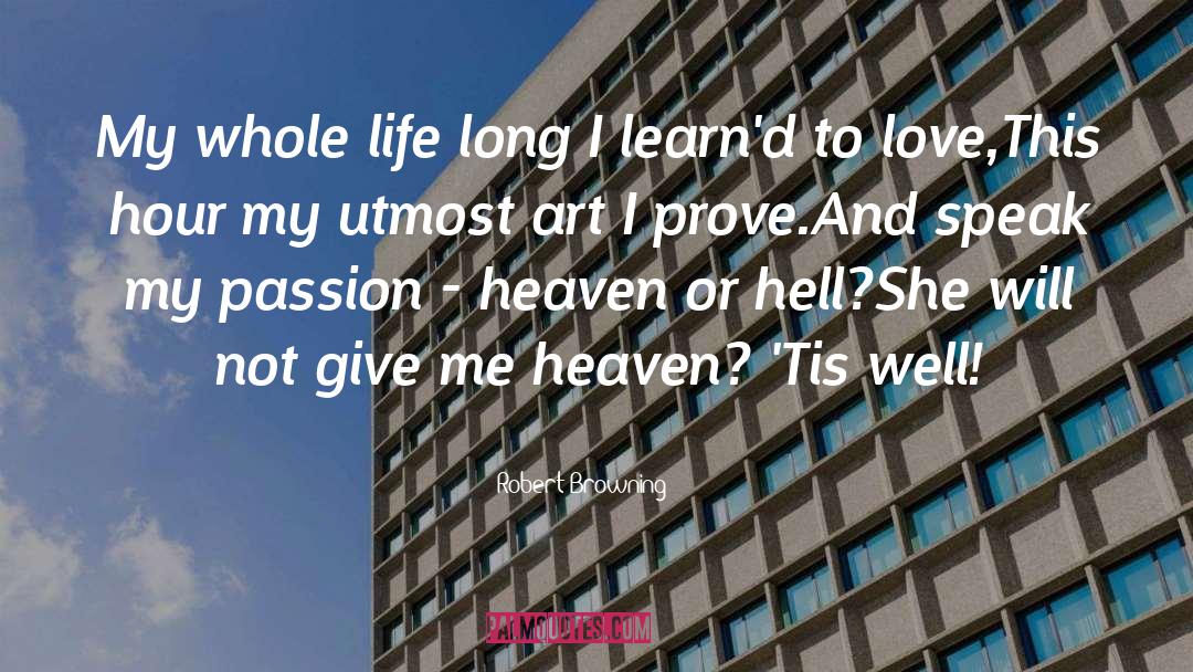Heaven Or Hell quotes by Robert Browning