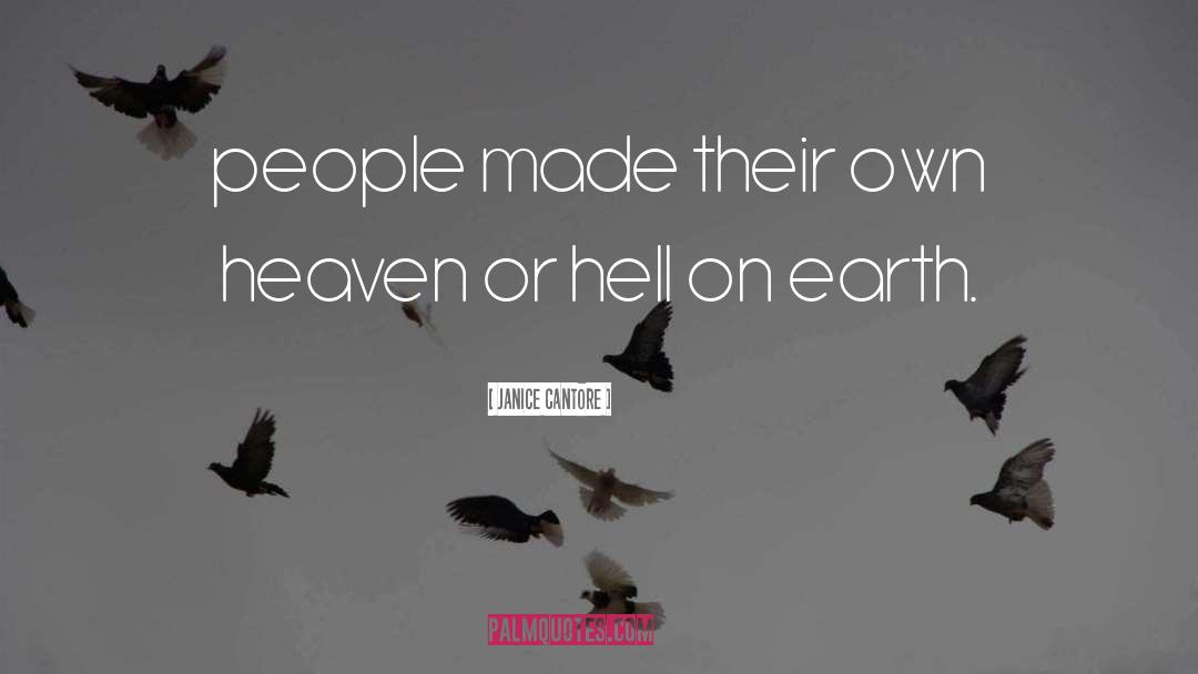 Heaven Or Hell quotes by Janice Cantore