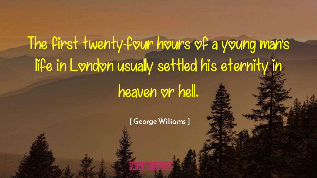 Heaven Or Hell quotes by George Williams