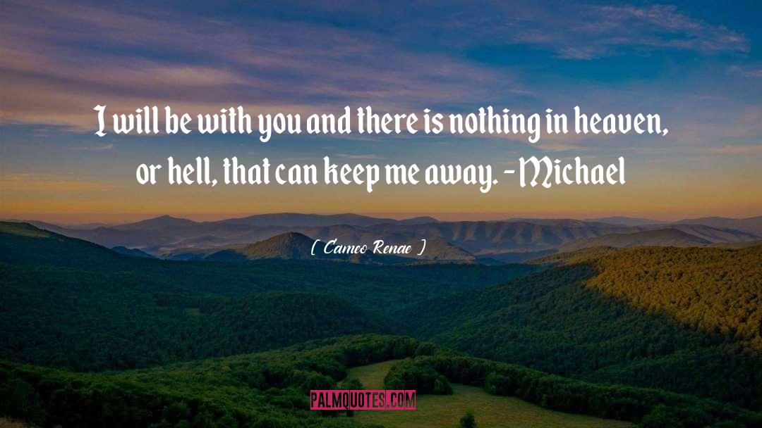 Heaven Or Hell quotes by Cameo Renae