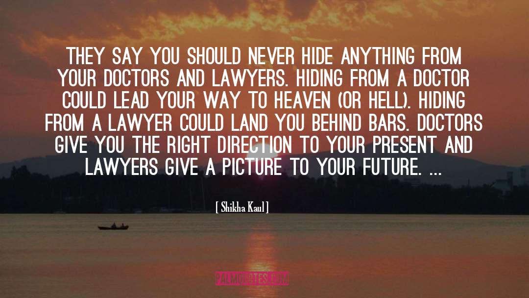 Heaven Or Hell quotes by Shikha Kaul